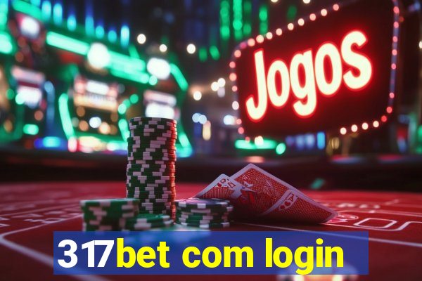 317bet com login